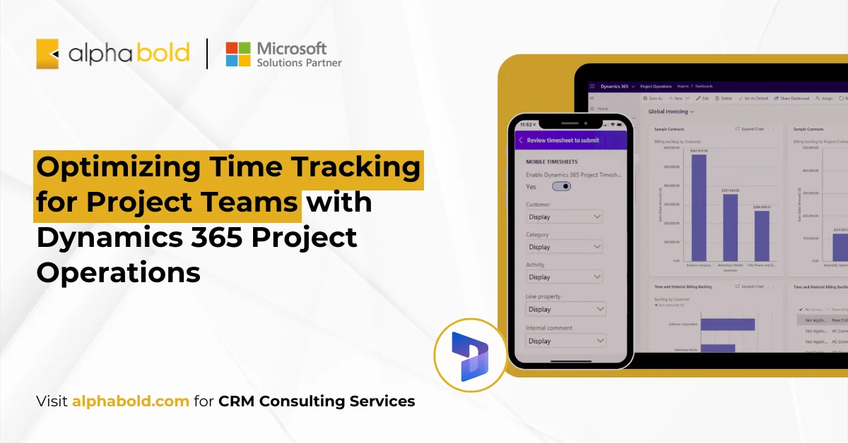 Optimizing Time Tracking for Project Teams with Dynamics 365 Project Operations