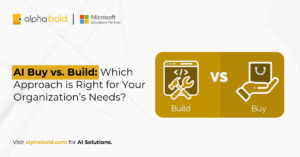 AI - AI Buy vs. Build Which Approach is Right for Your Organization’s Needs