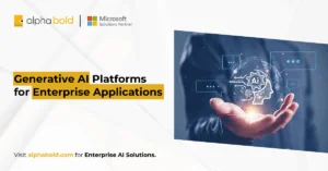 Generative AI Platforms for Enterprise Applications