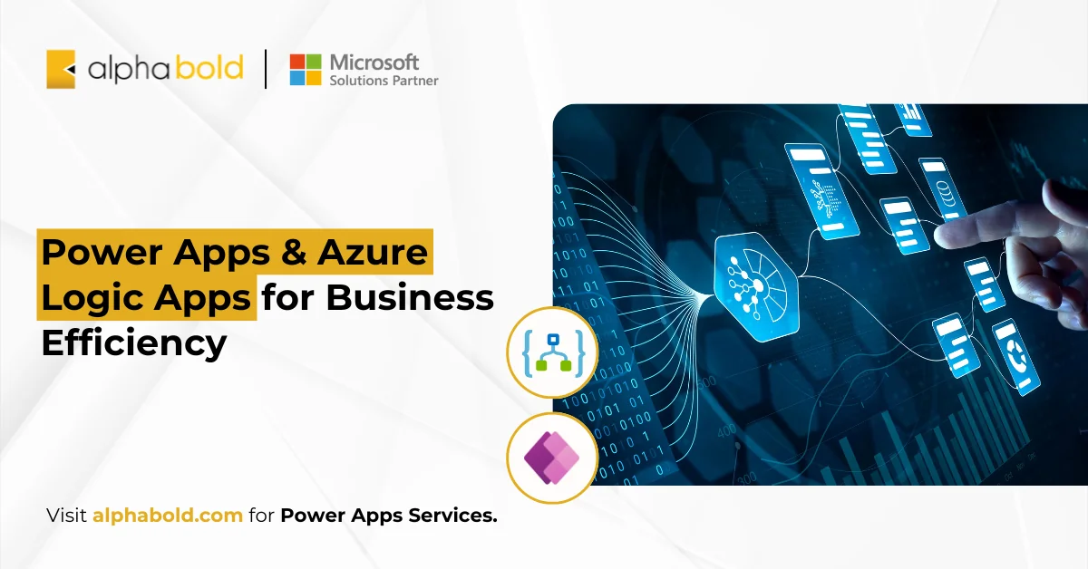 Power Apps & Azure Logic Apps for Business Efficiency