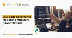 Low-Code Governance for Scaling Microsoft Power Platform