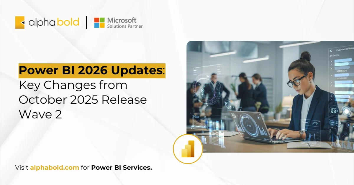 Power BI 2026 Updates: Key Changes from October 2025 Release Wave 2