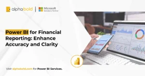 Power BI for Financial Reporting Enhance Accuracy and Clarity
