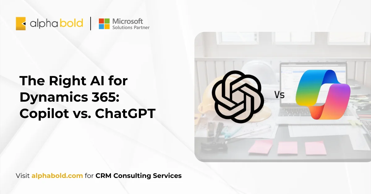 The Right AI for Dynamics 365- Copilot vs. ChatGPT
