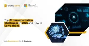 Top AI Implementation Challenges in 2026 and How to Solve Them