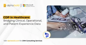 CDP in Healthcare how unified data improve care