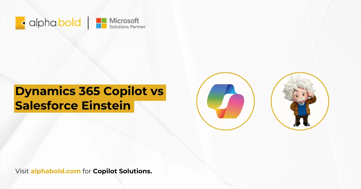 Dynamics 365 Copilot vs Salesforce Einstein