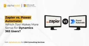 ​​​Zapier vs Power Automate Which Tool Makes More Sense for Dynamics 365 Users​