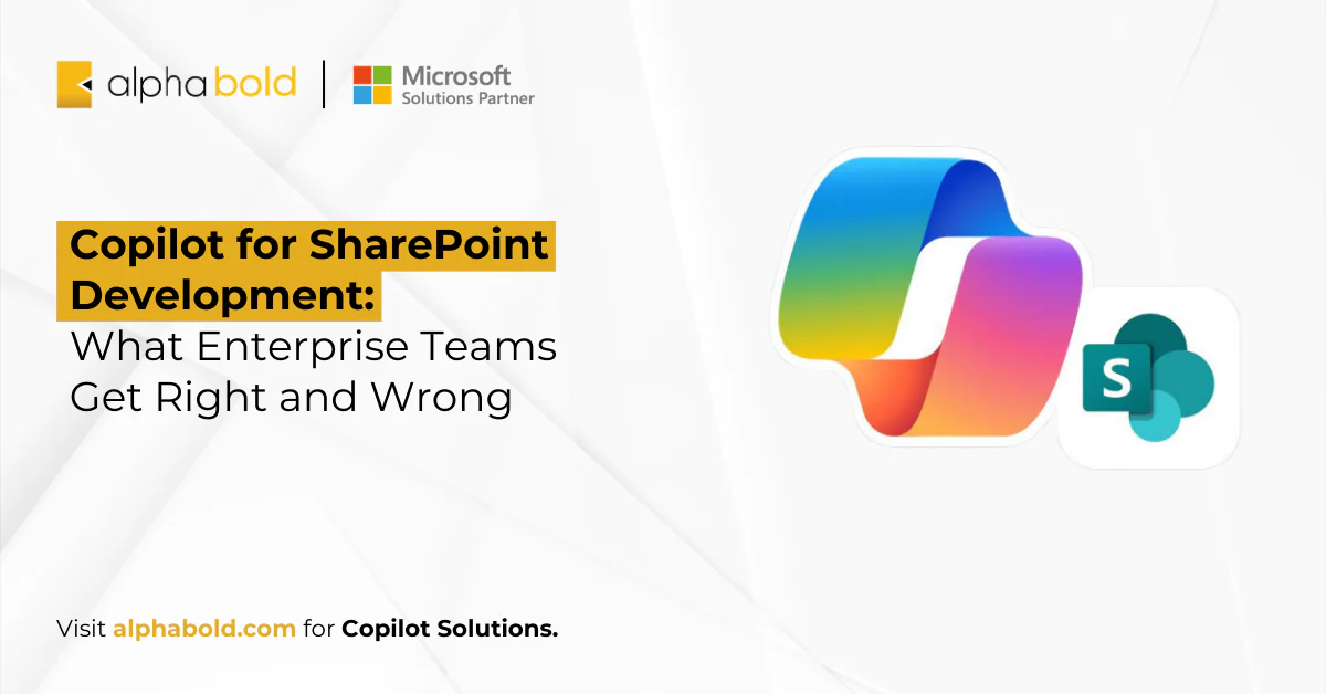Copilot for SharePoint Development: What Enterprise Teams Get Right and Wrong