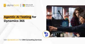 Agentic AI Testing for Dynamics 365