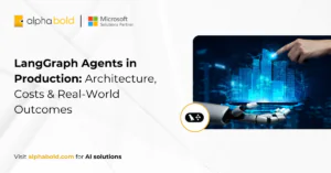 LangGraph Agents in Production Architecture & Costs