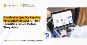 Predictive Quality Testing for Dynamics 365