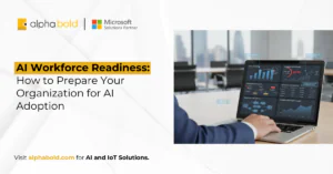 AI Workforce Readiness How to Prepare Your Organization for AI Adoption