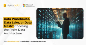 Data Warehouse, Data Lake, or Data Mesh Choosing the Right Data Architecture