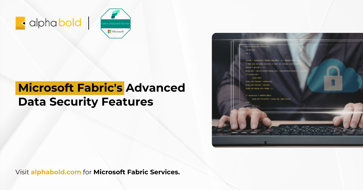 Microsoft Fabric Data Security Features Guide