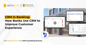 CRM in Banking How Banks Use CRM to Improve Customer Experience