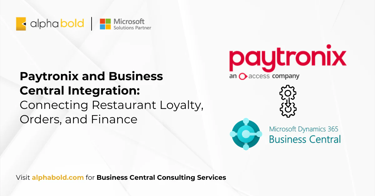 Paytronix and Business Central Integration Connecting Restaurant Loyalty, Orders, and Finance