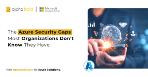 The Azure Security Gaps Most Organizations Don't Know They Have