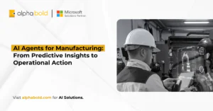 AI Agents for Manufacturing