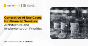 Gen AI Use Cases for Financial Services