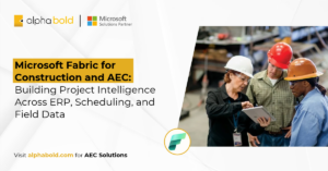 Microsoft Fabric for Construction and AEC