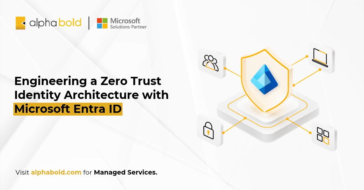 Managed Services - Engineering a Zero Trust Identity Architecture with Microsoft Entra ID